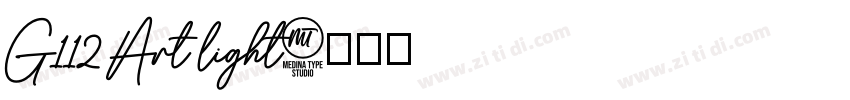 G112 Art light字体转换